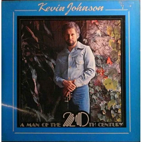 Kevin Johnson - A Man Of The 20th Century