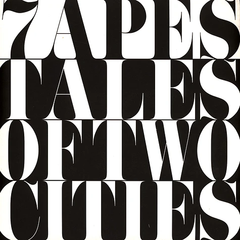 7apes - Tales Of Two Cities