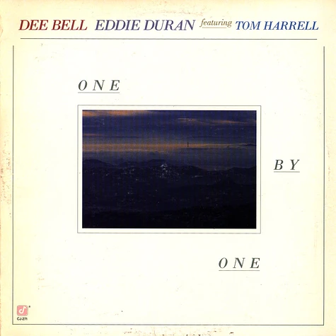 Dee Bell / Eddie Duran Featuring Tom Harrell - One By One