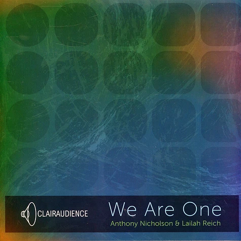 Anthony Nicholson & Lailah Reich - We Are One