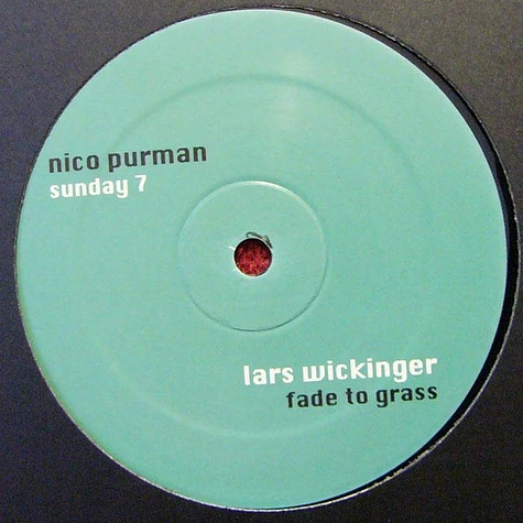 Nico Purman / Lars Wickinger - Sunday 7 / Fade To Grass Nico Purman / Lars Wickinger - Sunday 7 / Fade To Grass