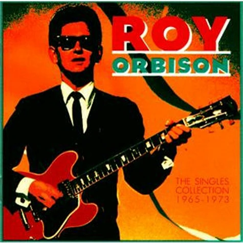 Roy Orbison - The Singles Collection 1965-1973
