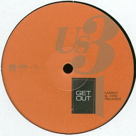 US3 - Get Out (Marky & XRS Remixes)