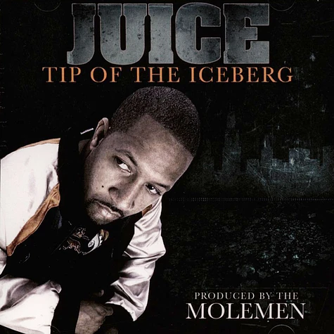 MC Juice - Tip Of The Iceberg
