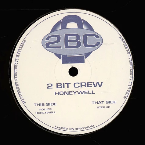 2 Bit Crew - Honeywell