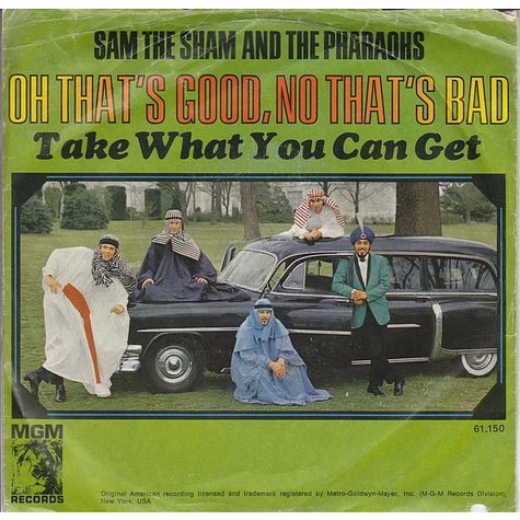 Sam The Sham & The Pharaohs - Oh That's Good, No That's Bad