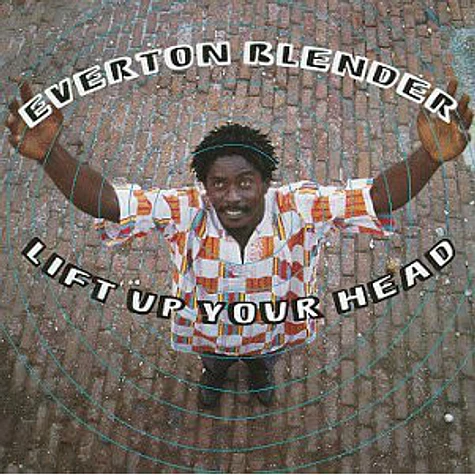 Everton Blender - Lift Up Your Head