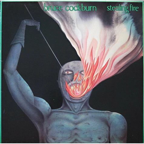 Bruce Cockburn - Stealing Fire