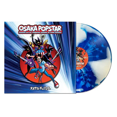 Osaka Popstar - Osaka Popstar And The American Legends Of Punk Colored Vinyl Edition