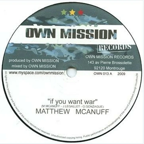 Matthew Mcanuff - If You Want War