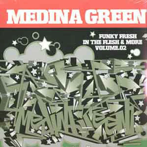 Medina Green - Funky Fresh In The Flesh & More Vol. 2