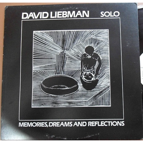 David Liebman - Solo - Memories, Dreams And Reflections