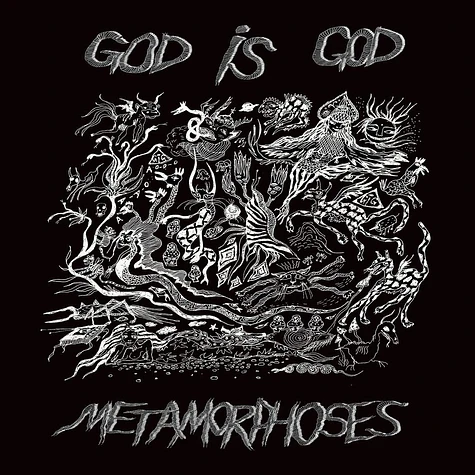 God Is God - Metamorphoses