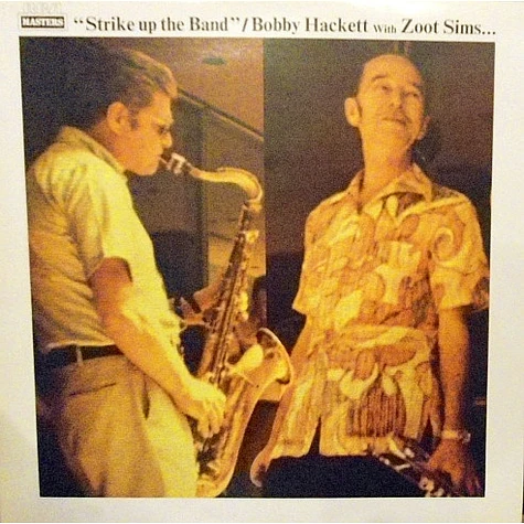Bobby Hackett With Zoot Sims - Strike Up The Band
