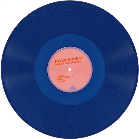 Steady Holiday - Take The Corners Gently Blue Vinyl Edition