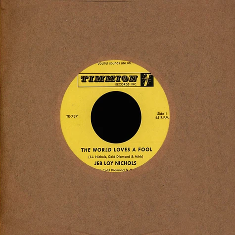 Jeb Loy Nichols - The World Loves A Fool / Not There Yet