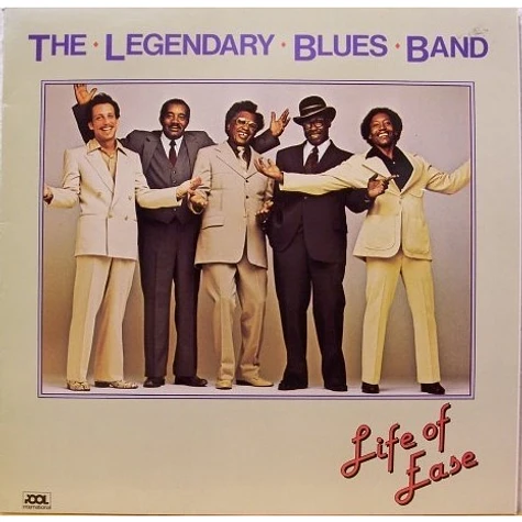 Legendary Blues Band - Life Of Ease