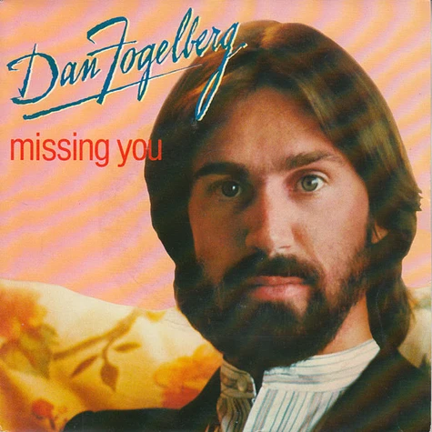 Dan Fogelberg - Missing You