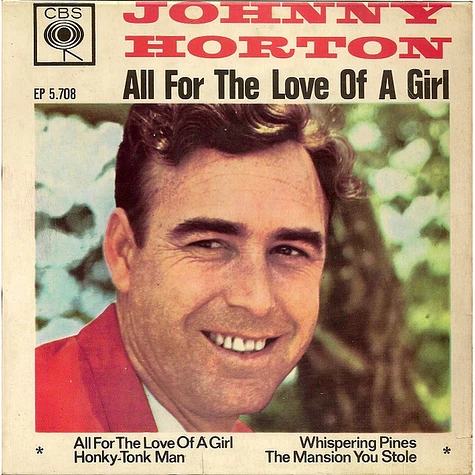Johnny Horton - All For The Love Of A Girl