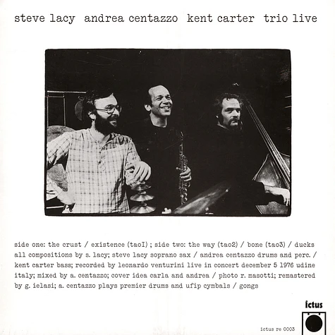 Steve Lacy / Andrea Centazzo / Kent Carter - Trio Live
