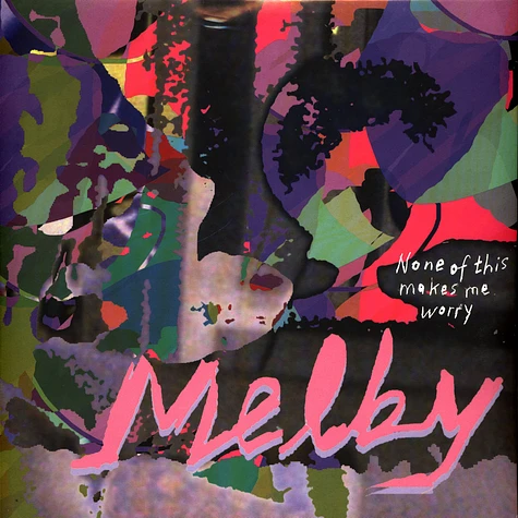 Melby - None Of This Makes Me Worry