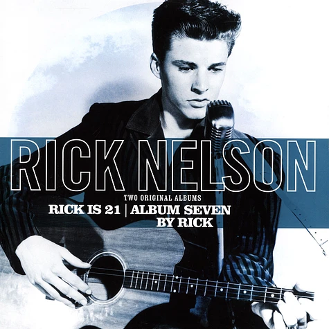 Rick Nelson - Rick Is 21 / Album Seven By Rick