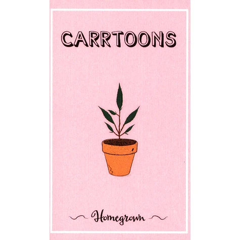 Carrtoons - Home Grown
