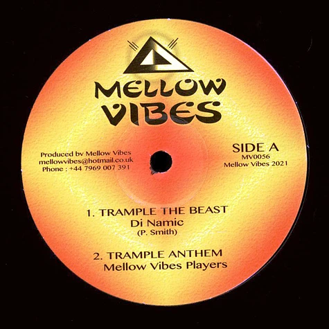 Di Namic, Mellow Vibes Players / Murray Man - Trample The Beast, Trample Anthem / There's A Fire, Dub