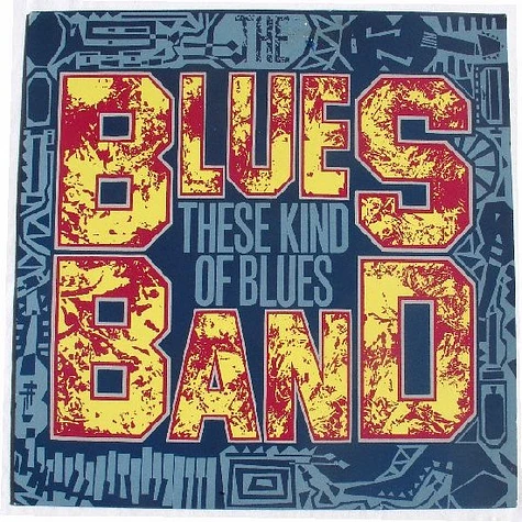 The Blues Band - These Kind Of Blues