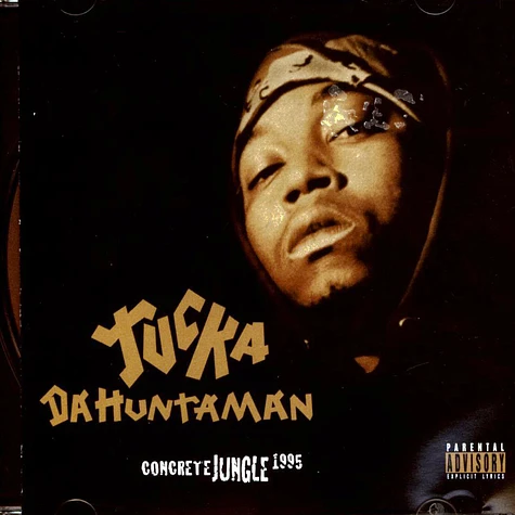Tucka Da Huntaman - Concrete Jungle 1995