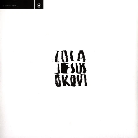Zola Jesus - Okovi 15th Anniversary Edition