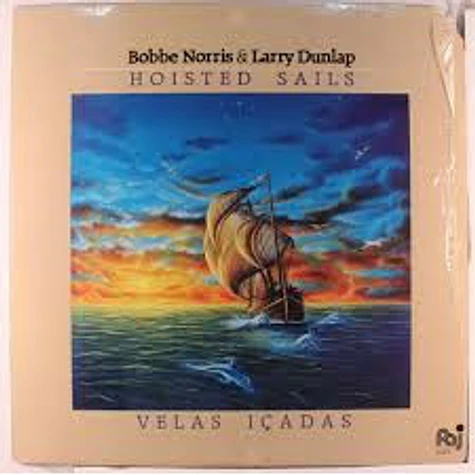 Bobbe Norris & Larry Dunlap - Hoisted Sails (Velas Icadas)
