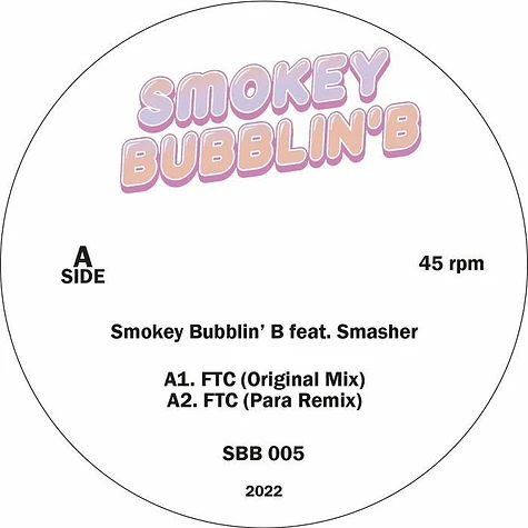 Smokey Bubblin' B Feat Smasher - FTC feat. Smasher