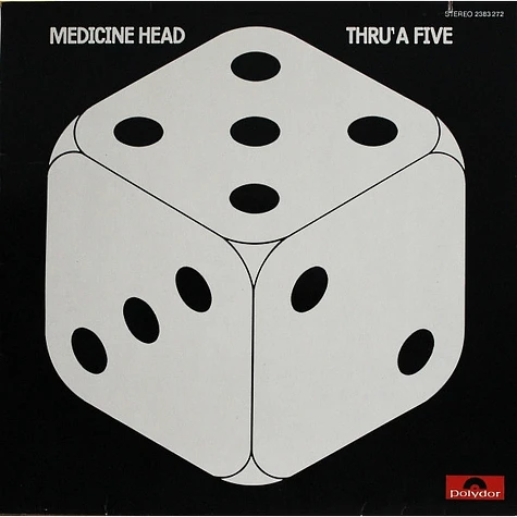 Medicine Head - Thru' A Five