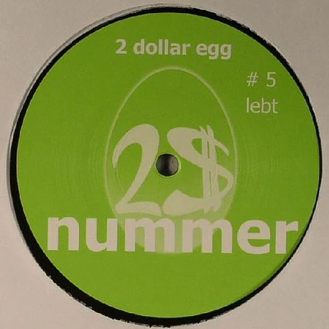 2 Dollar Egg - Lebt