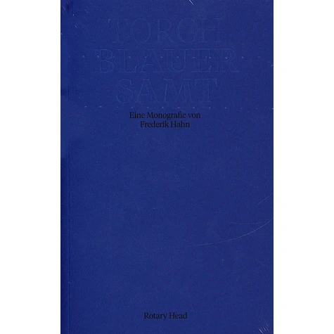 Torch - Blauer Samt - Eine Monografie