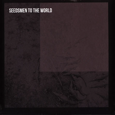 Seedsmen To The World - Seedsmen To The World