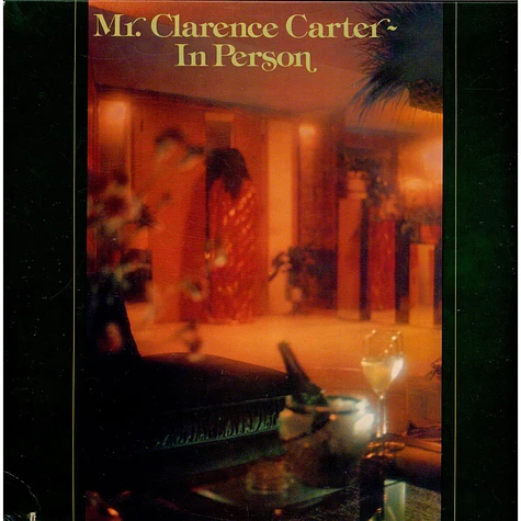 Clarence Carter - Mr. Clarence Carter In Person