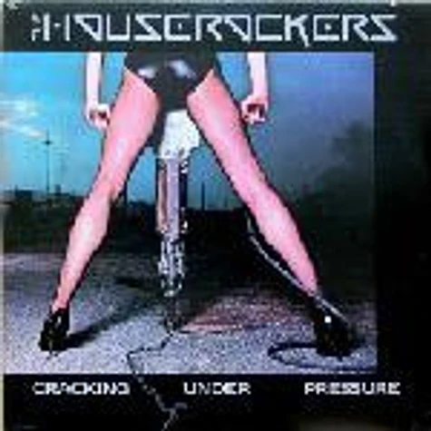 Iron City Houserockers - Cracking Under Pressure