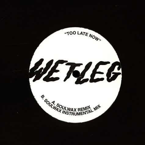 Wet Leg - Too Late Soulwax Remix
