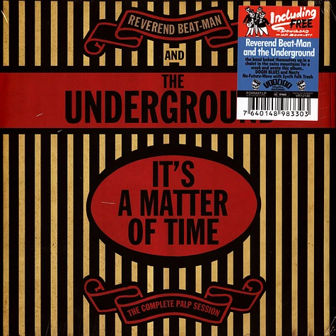 Reverend Beat-Man & The Underground - It's A Matter Of Time - The Complete Palp Session