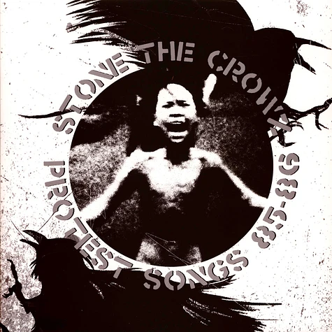 Stone The Crowz - Protest Songs 85-86 White Vinyl Edition