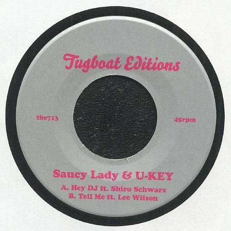Saucy Lady & U-Key - Hey DJ & Tell Me Black Vinyl Edition