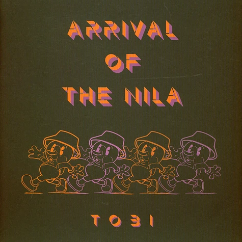 Tobi - Arrival Of The Nila
