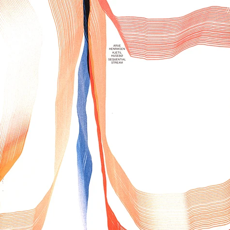 Arve Henriksen & Kjetil Husebø - Sequential Stream