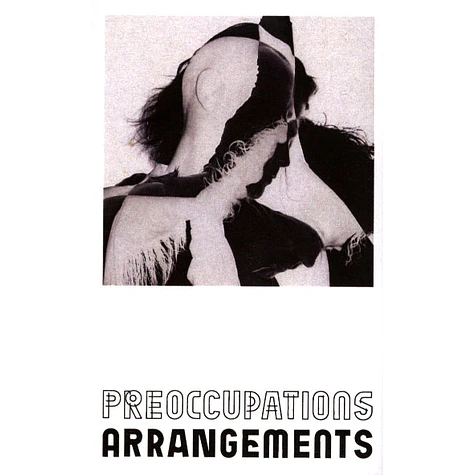 Preoccupations - Arrangements