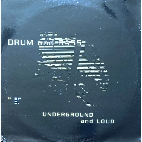 V.A. - Drum And Bass - Underground And Loud