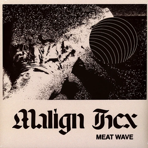 Meat Wave - Malign Hex