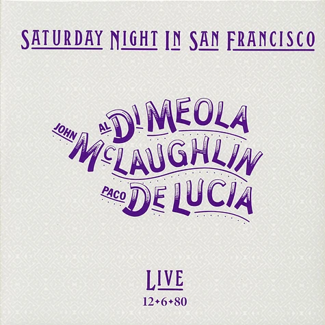 John McLaughlin, Al Di Meola, Paco De Lucía - Saturday Night In San Francisco