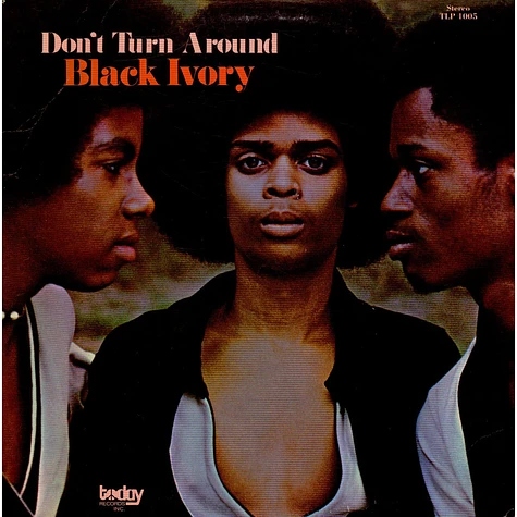 Black Ivory - Don't Turn Around